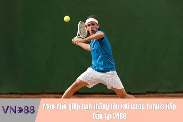 Cược Tennis Hấp Dẫn - Cá Cược Tennis Trực Tiếp Tại Vn88 3 Cược Tennis Hấp Dẫn